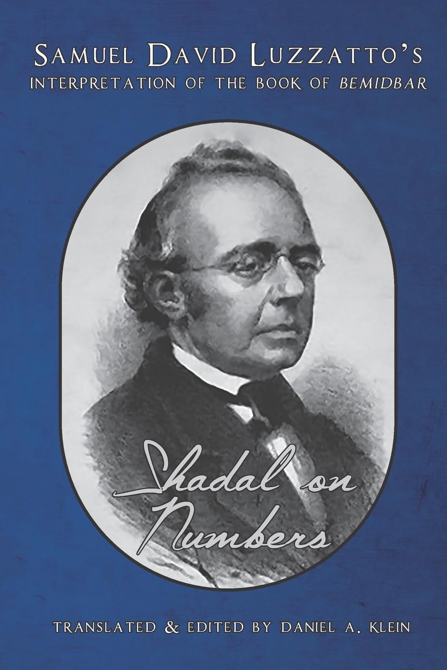 Shadal on Numbers: Samuel David Luzzatto’s Interpretation of the Book of Bemidbar: 4 (Shadal on the Torah)