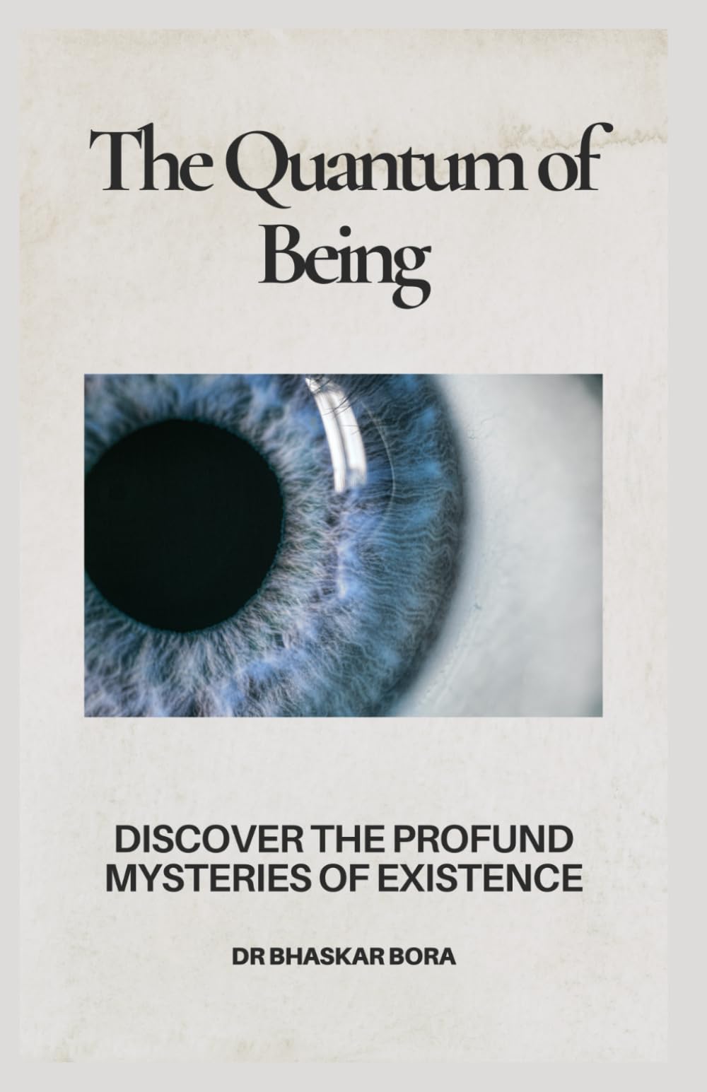 The Quantum Of Being (Spirituality & Metaphysics)
