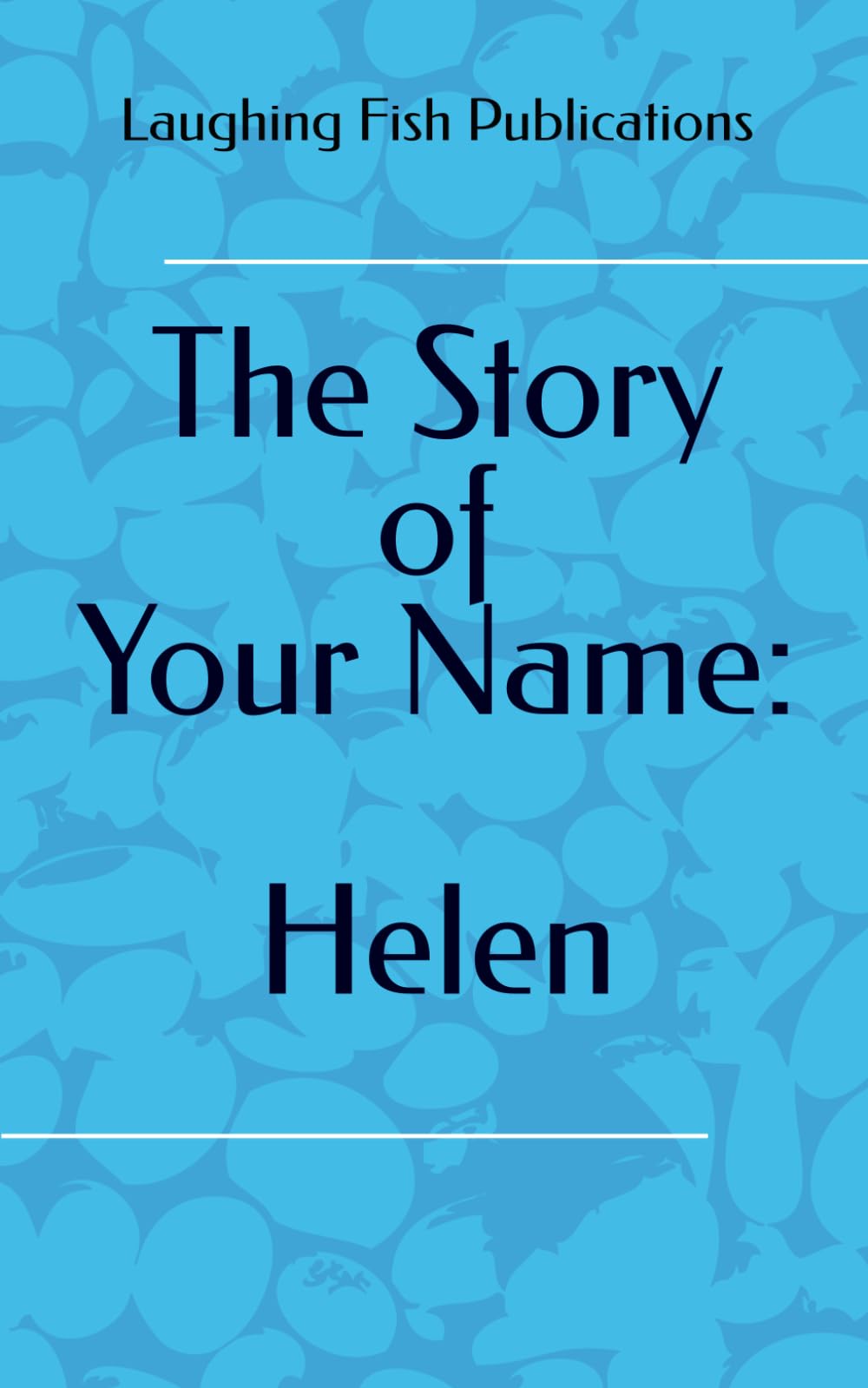The Story of Your Name: Helen