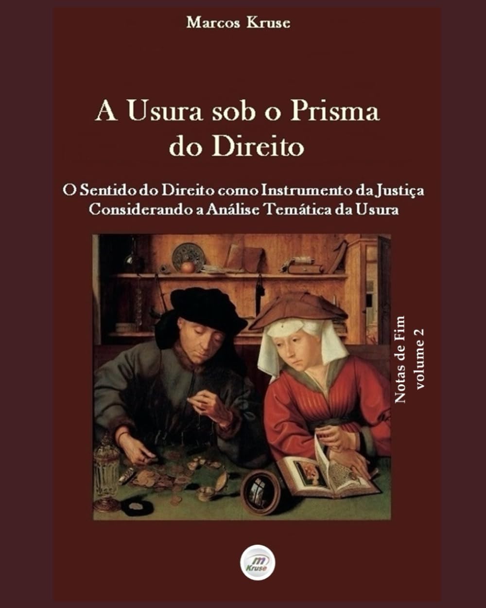 Usura sob o Prisma do Direito: O Sentido do Direito como Instrumento da Justiça Considerando a Análise Temática da Usura: 1 (Direito e Usura)