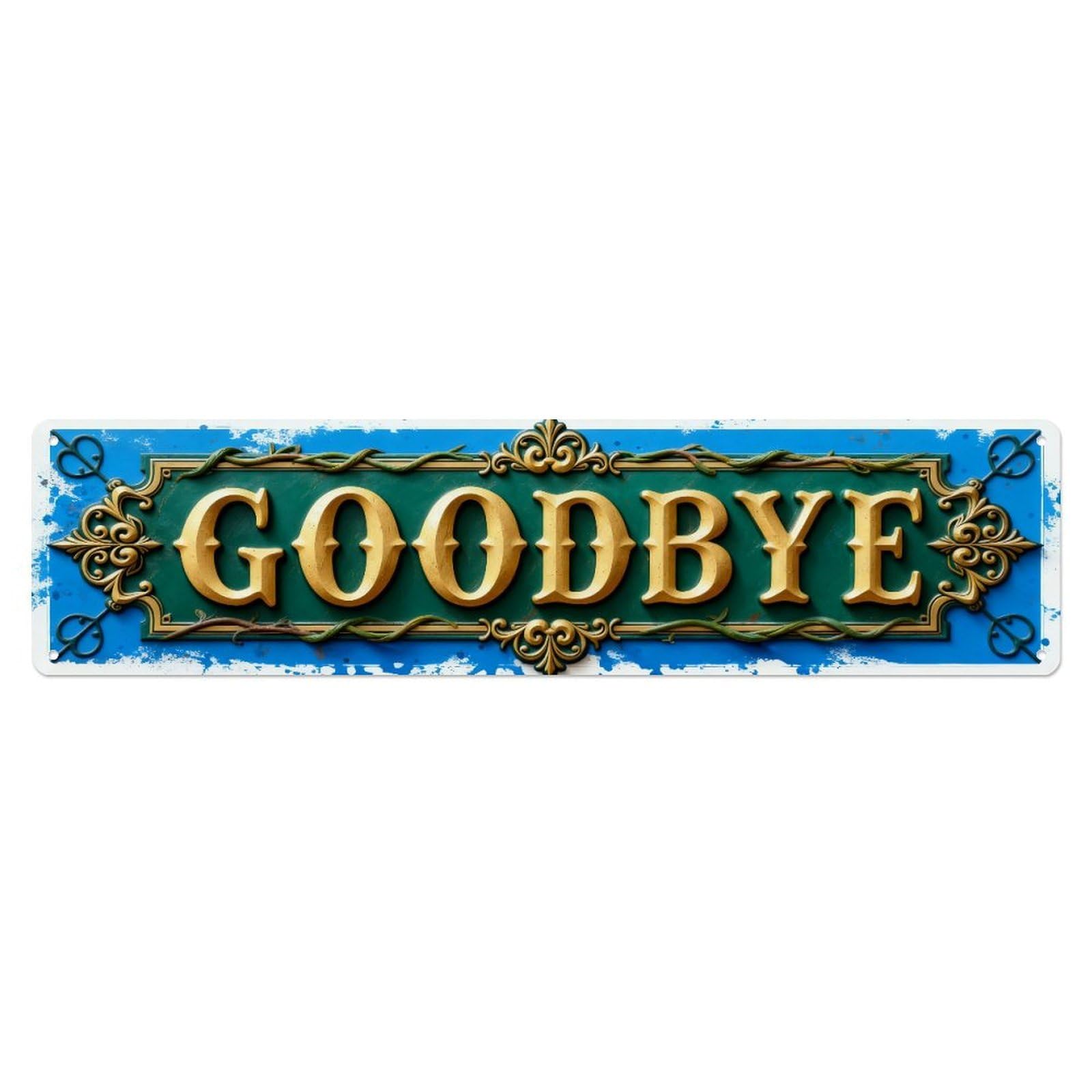 Goodbye Ornate Vintage Sign Design Metal Tin Sign Plaque