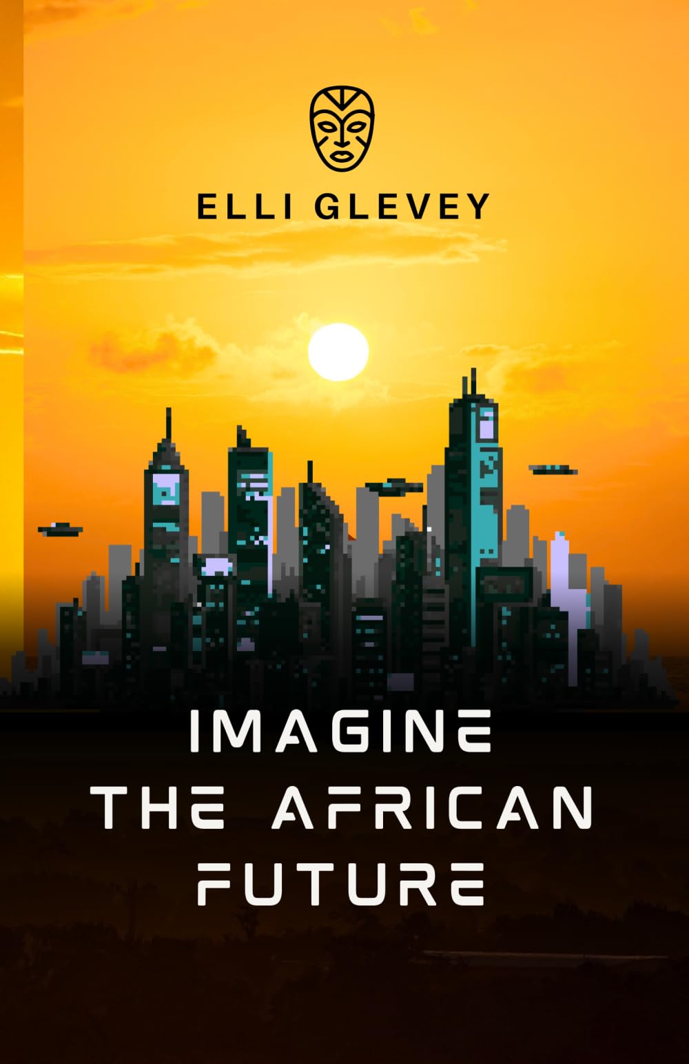 Imagine the African Future