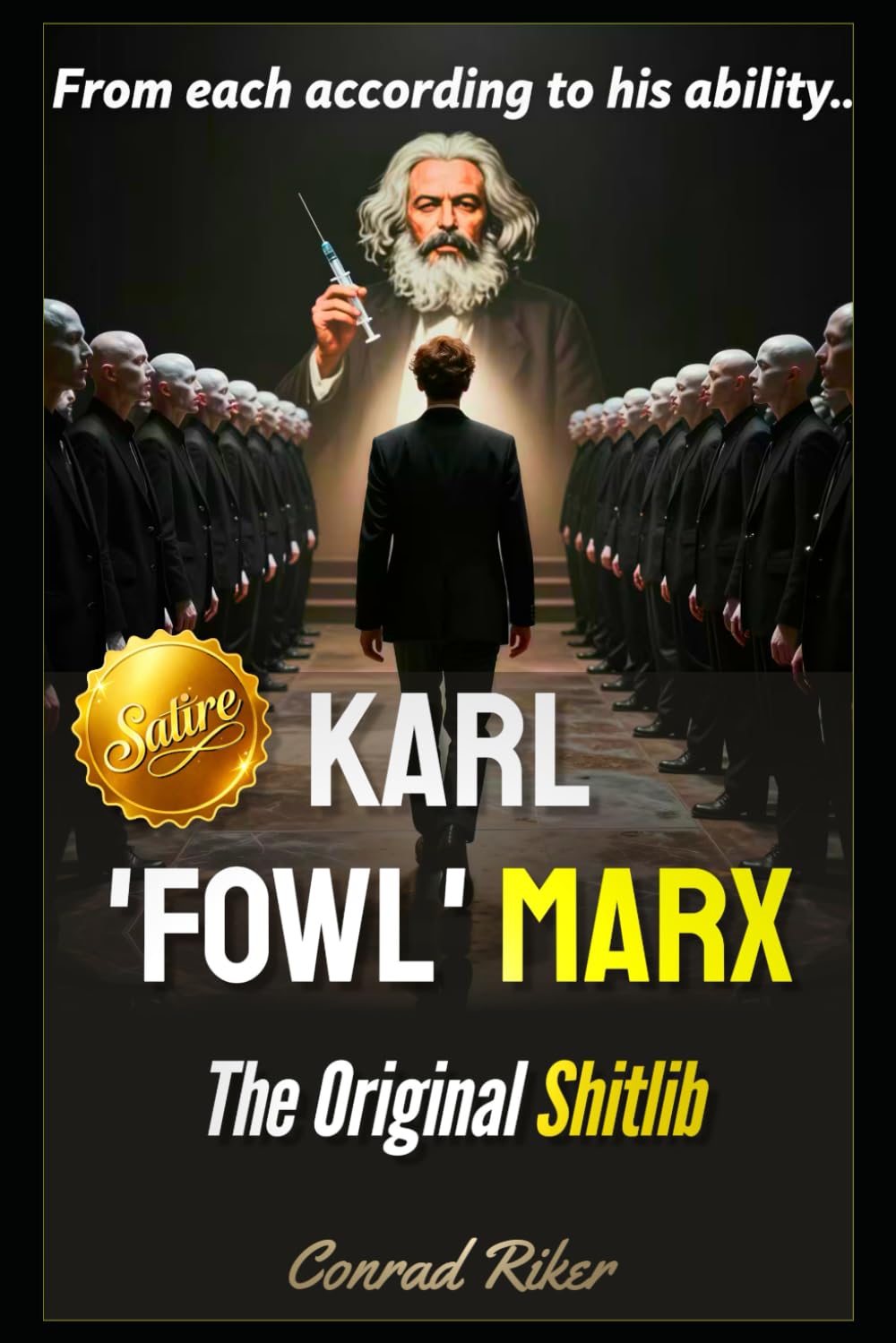 Karl 'Fowl' Marx: The Original Shitlib (Redpilled Progressive (satire))