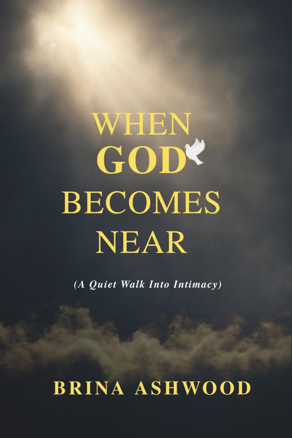 WHEN GOD BECOMES NEAR: A QUIET WALK INTO INTIMACY