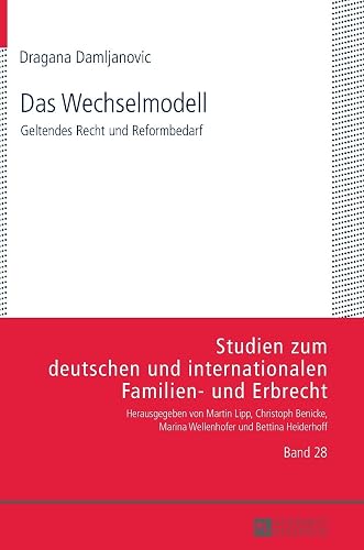 Das Wechselmodell: Geltendes Recht und Reformbedarf (28)