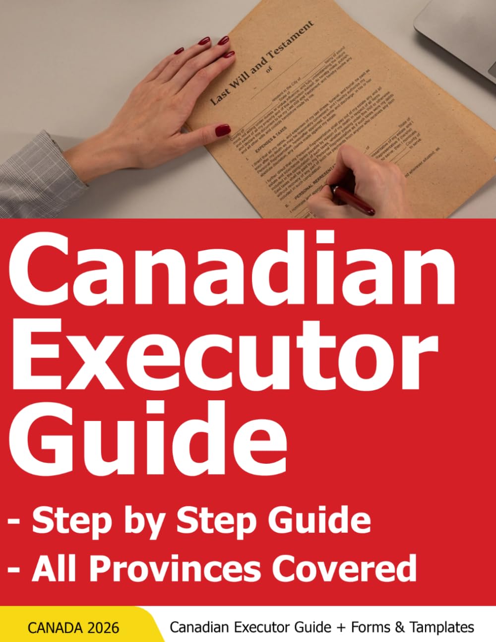 Canadian Executor Guide - Canada Executors Handbook - Canada Executor Step by Step Guide