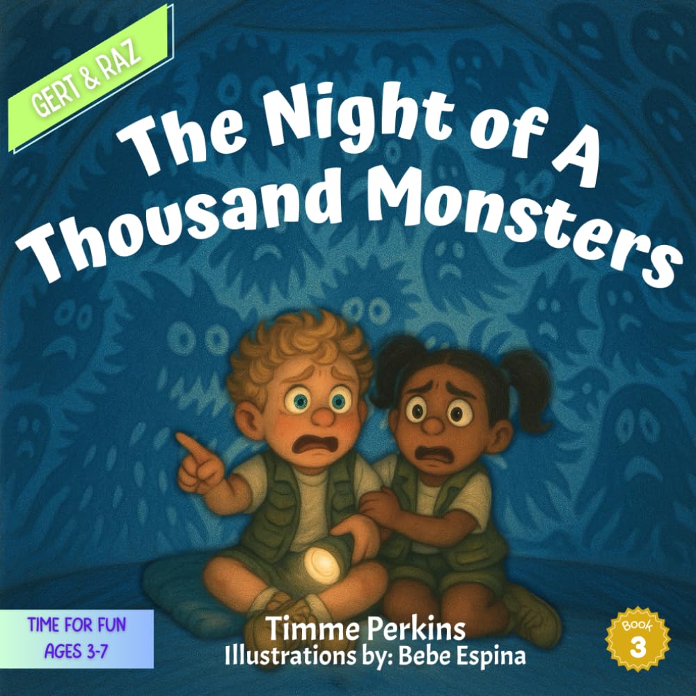 Gert & Raz | The Night Of A Thousand Monsters: When the Dark Isn't So Scary (Gert & Raz: TIME FOR FUN)