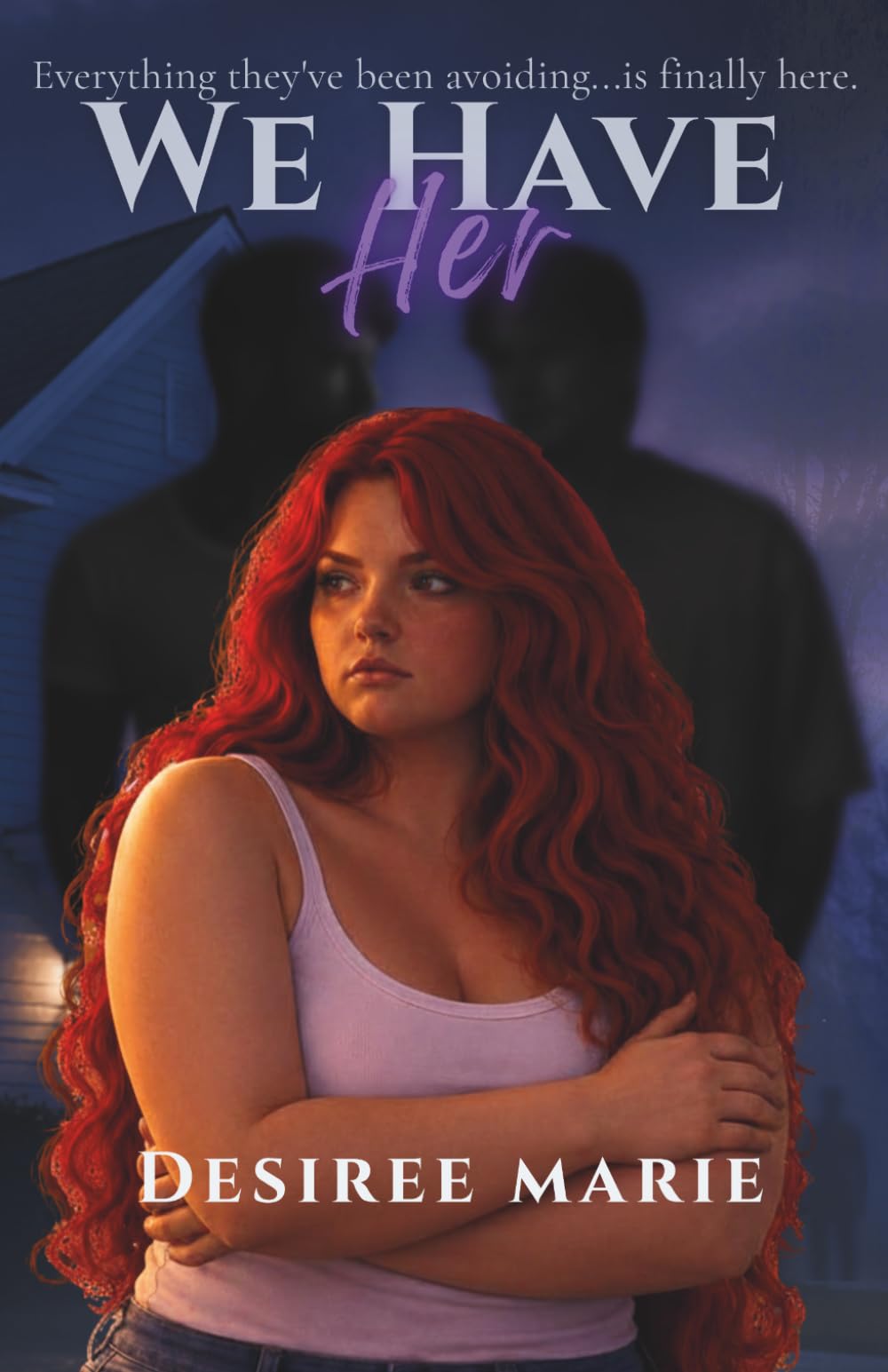 We Have Her (The Broken Love series)