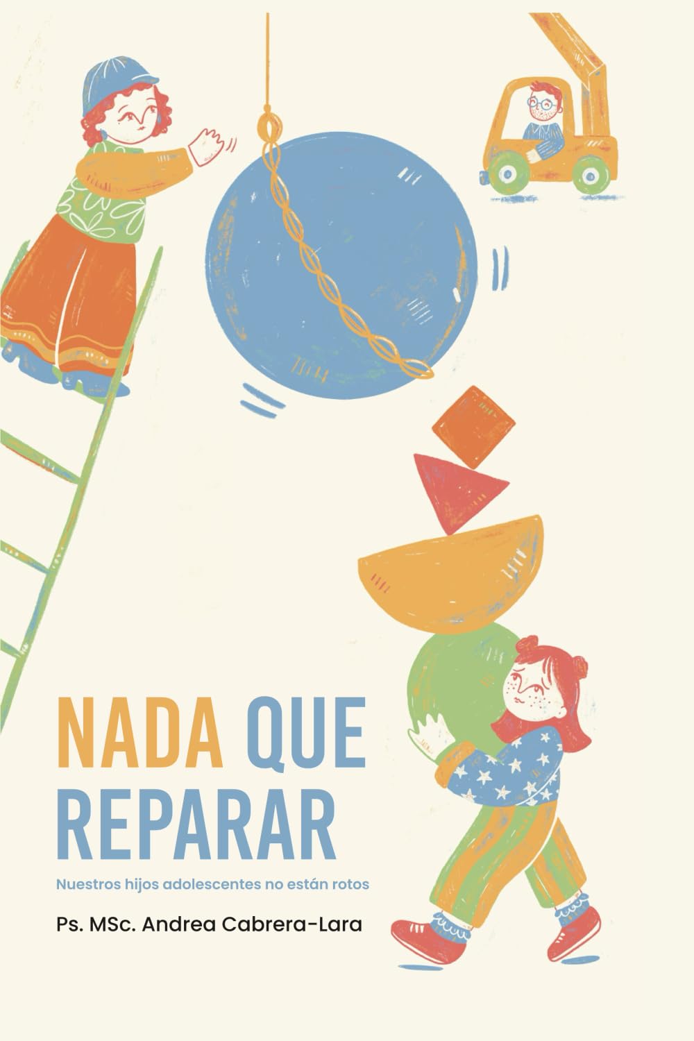 Nada que reparar: Nuestros hijos adolescentes no están rotos