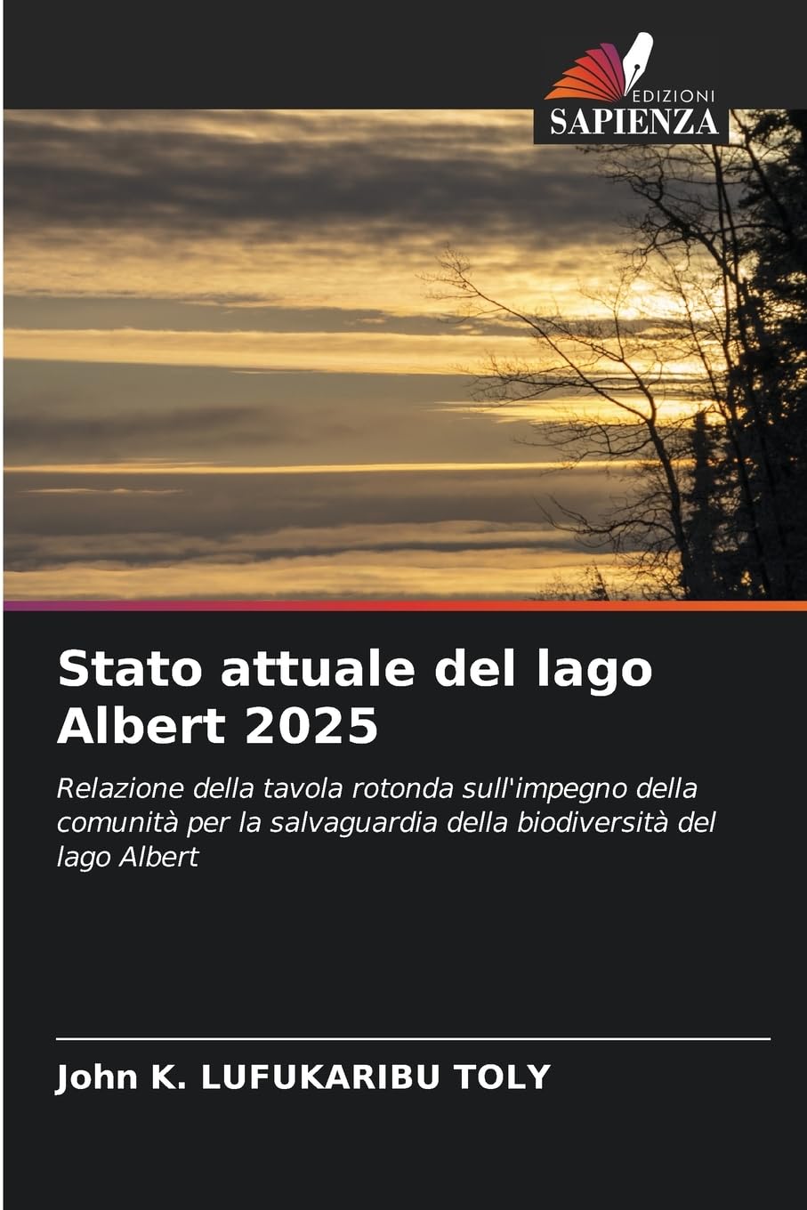Stato attuale del lago Albert 2025: Relazione della tavola rotonda sull'impegno della comunità per la salvaguardia della biodiversità del lago Albert