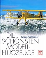 Die schönsten Modellflugzeuge. 361301968X Book Cover