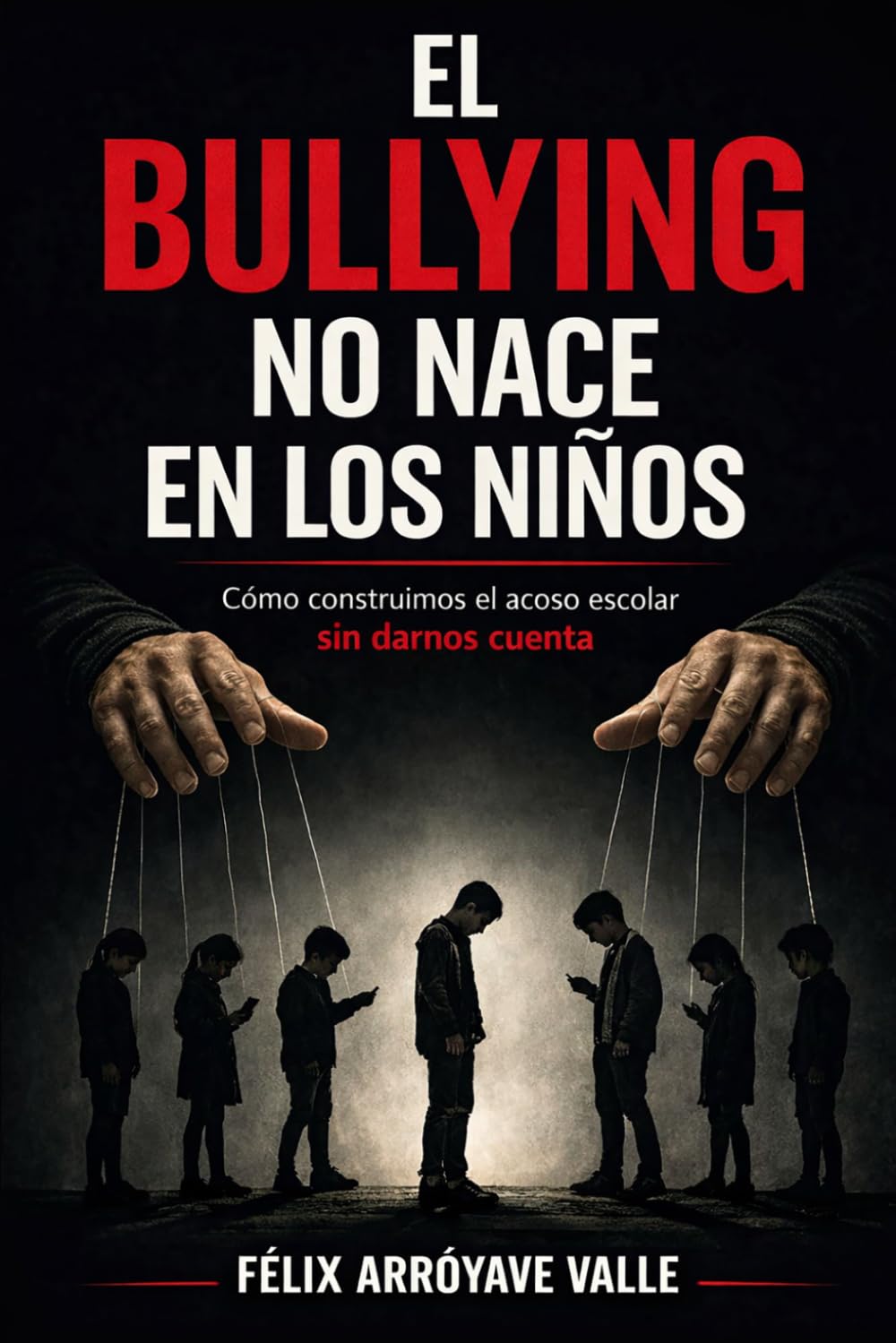 El bullying no nace en los niños