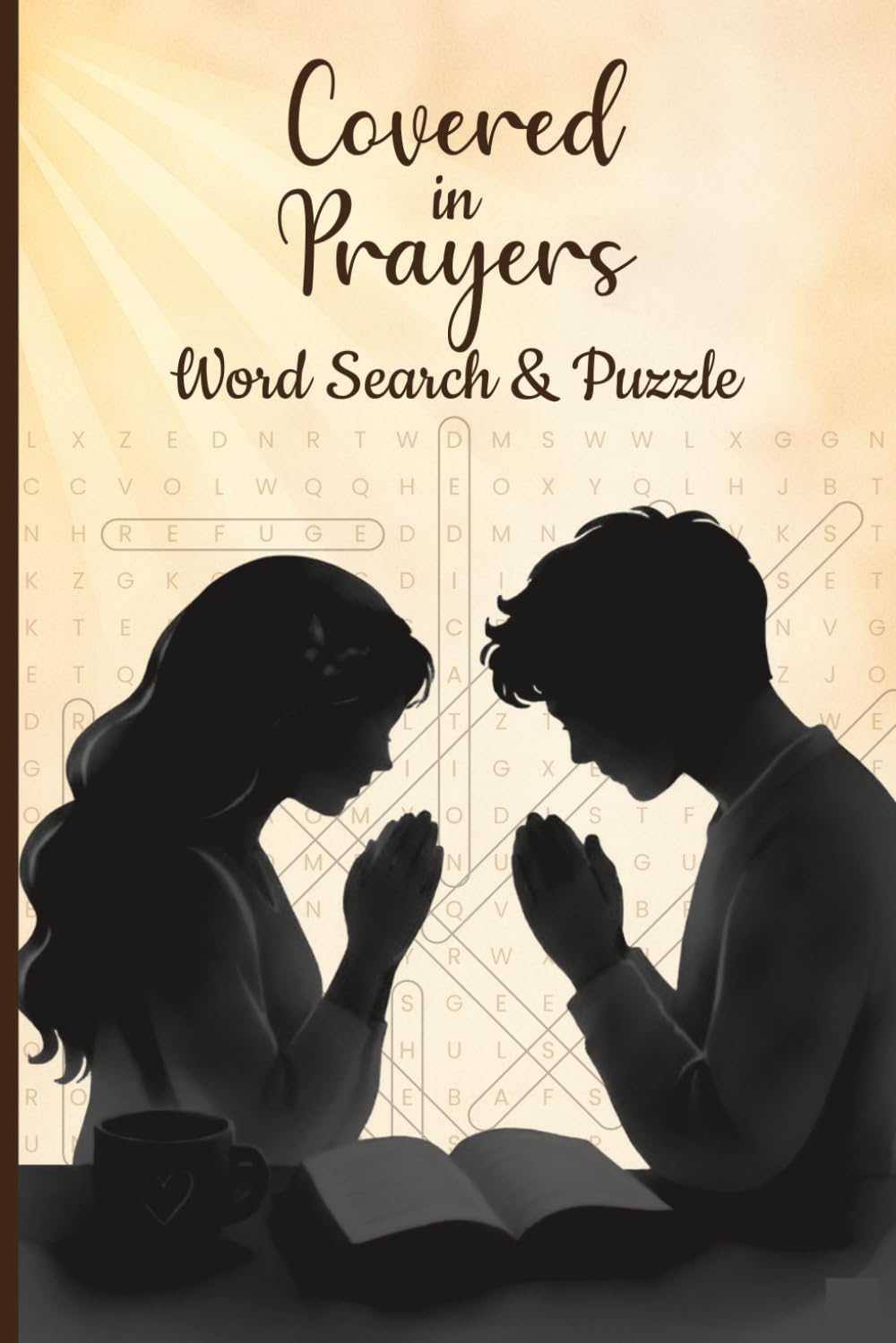 Covered in Prayers word search & Puzzle: Inspiring Crosswords and Word Searches to Comfort Your Soul and Sharpen Your Mind