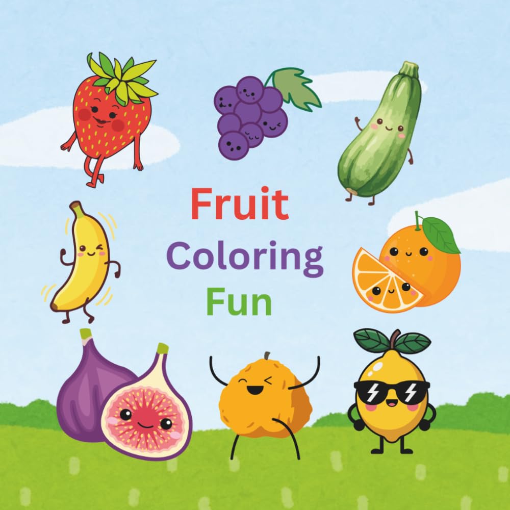 Fruit Coloring Fun: Easy and Fun Fruit Coloring Pages for Preschool Kids Ages 2 to 6