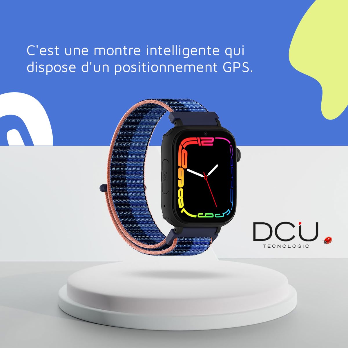DCU TECNOLOGIC - Montre Connectée Enfant avec système Android - Whatsapp - Positionnement GPS - Appels vidéo - Bouton SOS - Contrôle Parental - Couleur: Bleu
