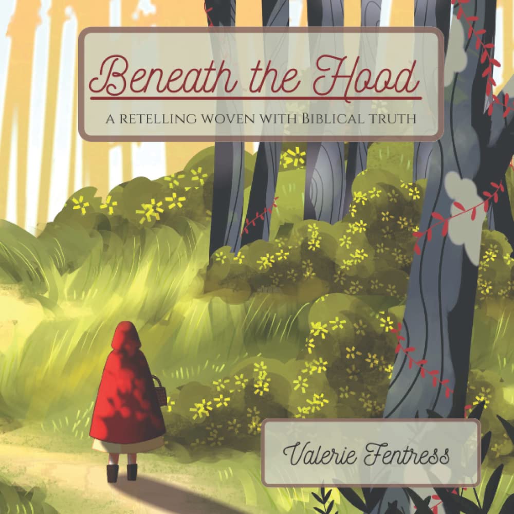 Beneath the Hood: a retelling woven with biblical truth