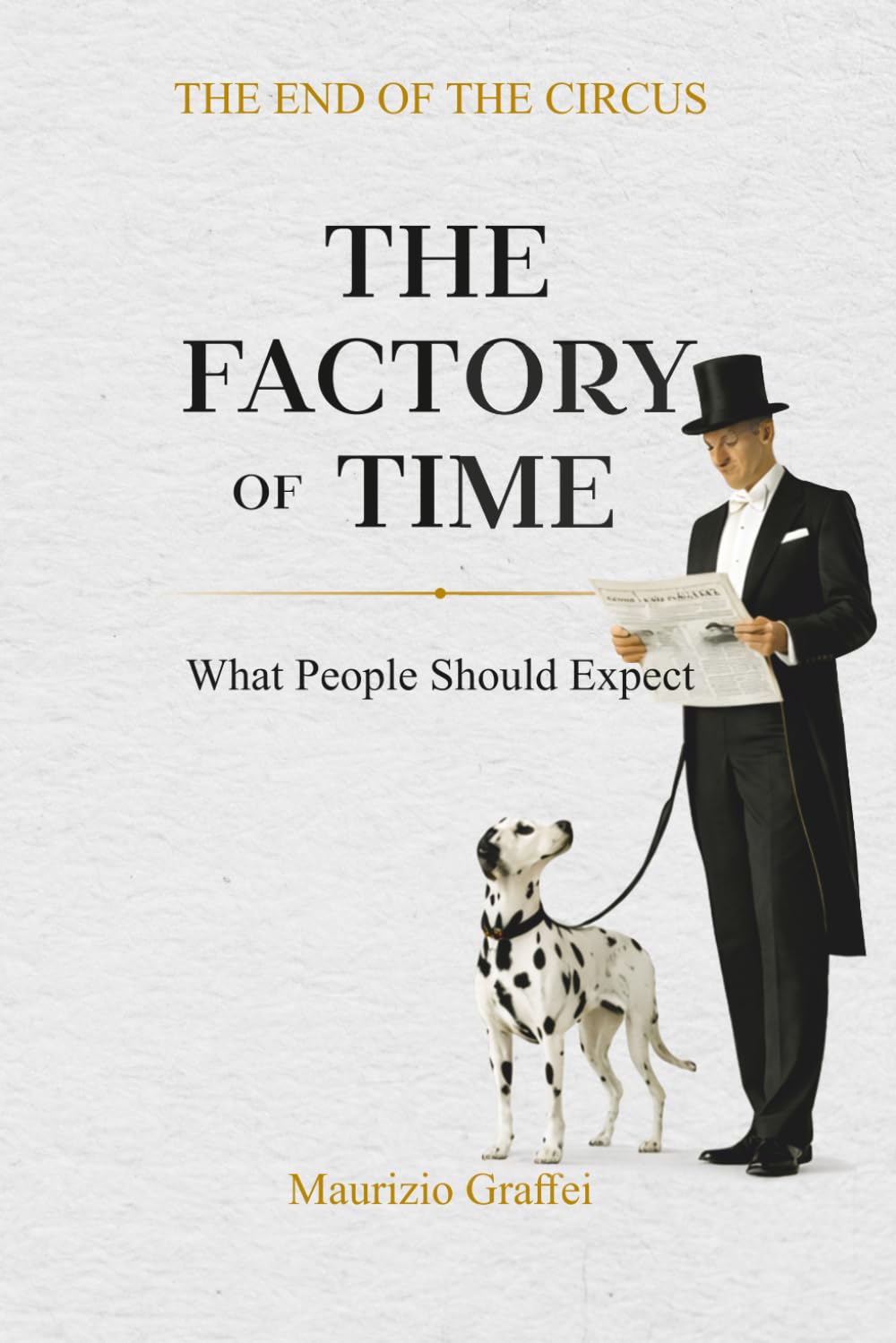 THE FACTORY OF TIME: What People Should Expect