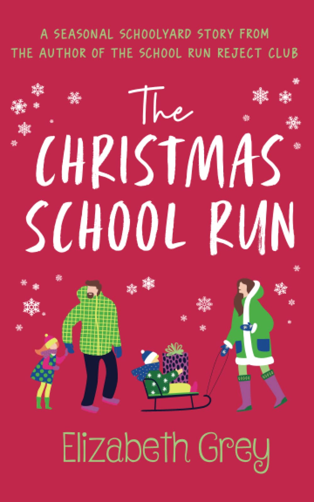 The Christmas School Run: A laugh-out-loud, romantic comedy novella for 2022