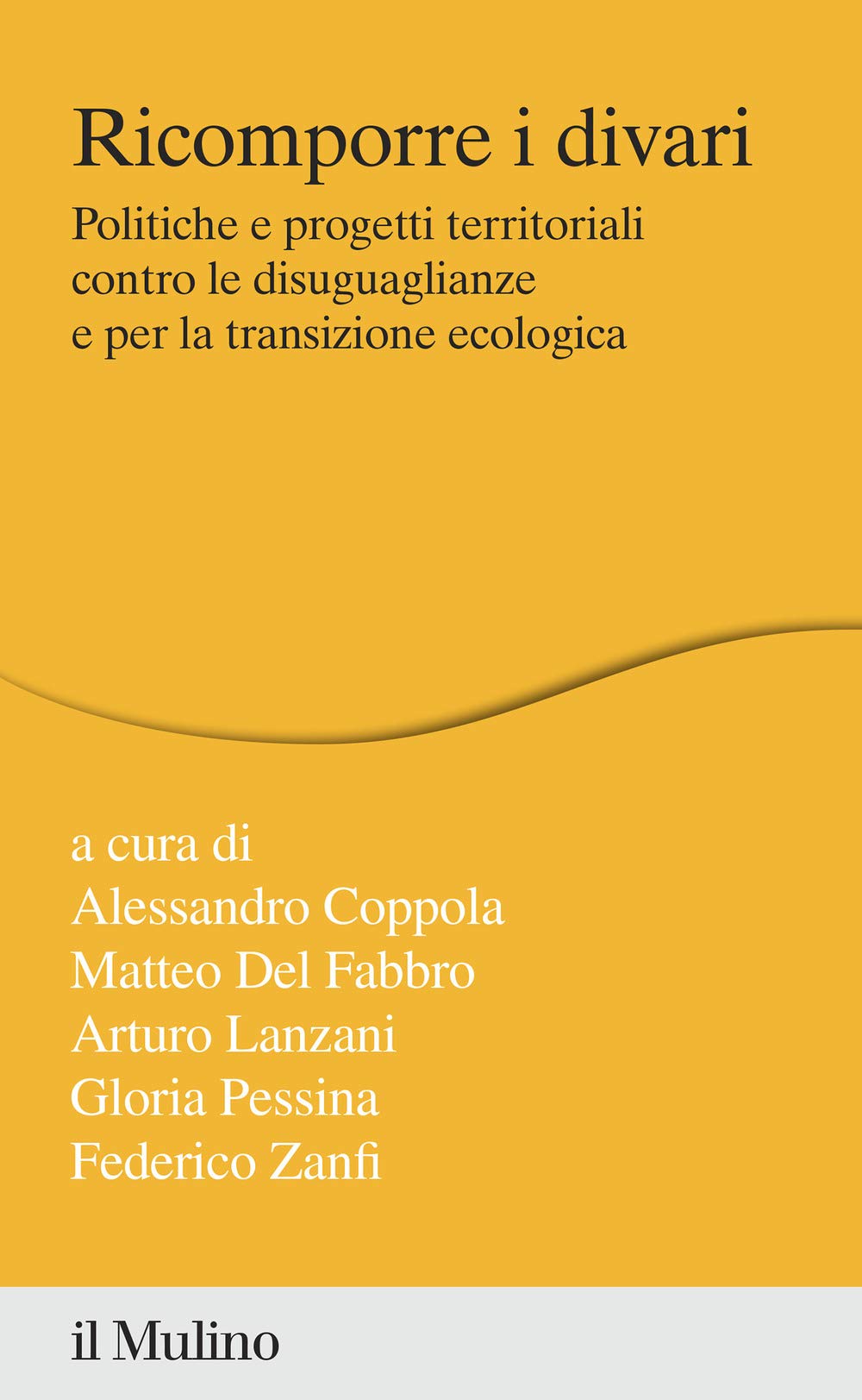 Ricomporre I Divari. Politiche E Progetti Territoriali Contro Le Disuguaglianze E Per La Transizione Ecologica - 4
