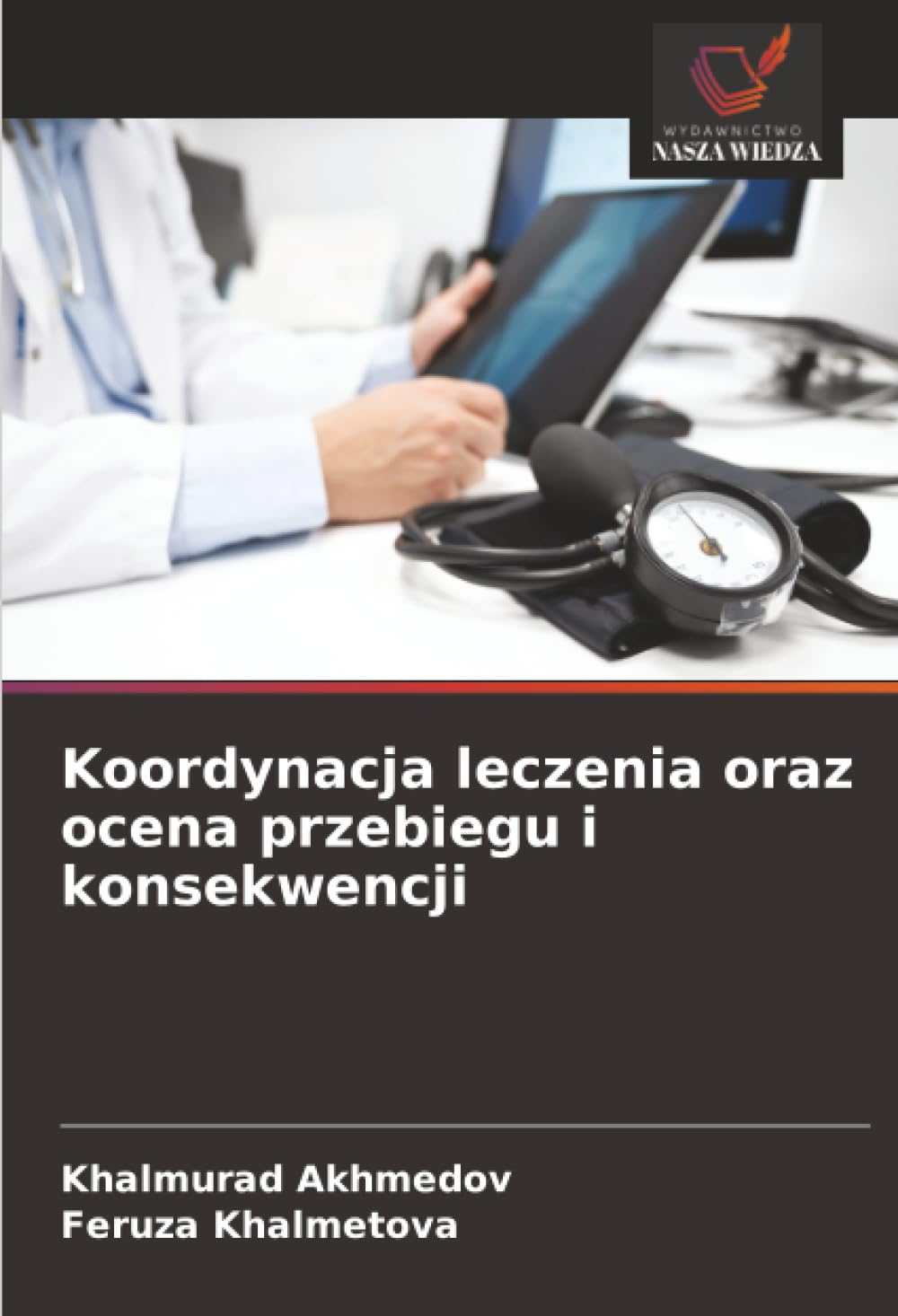 Koordynacja leczenia oraz ocena przebiegu i konsekwencji