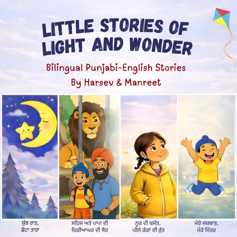 Little Stories of Light and Wonder: Bilingual Punjabi-English Stories