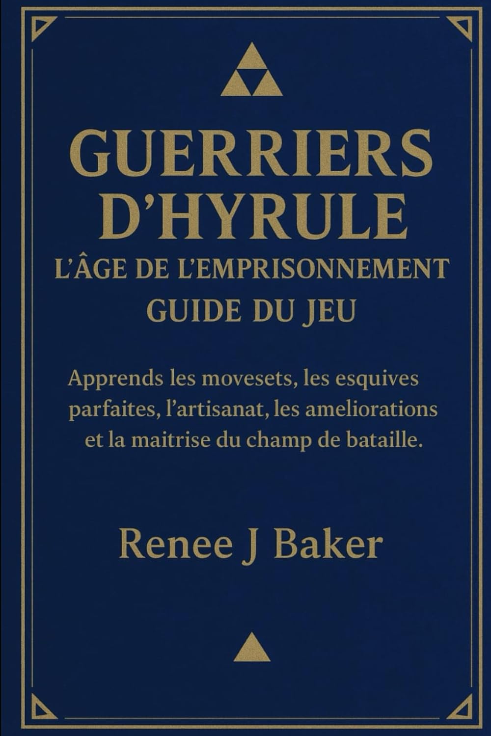 Guerriers d'Hyrule : L'Âge de l'Emprisonnement Guide du jeu: Apprends les movesets, les esquives parfaites, l'artisanat, les améliorations et la maîtrise du champ de bataille.