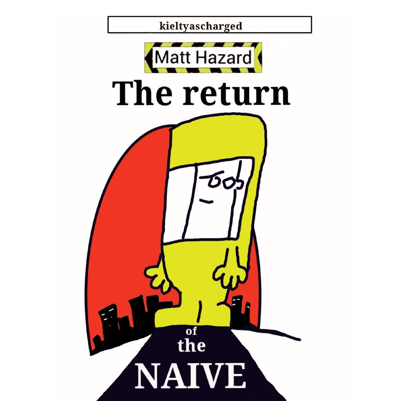 The Return of the Naive: 1 (Matt Hazard)