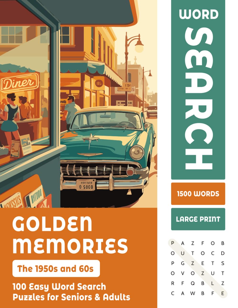 1950s & 60s Nostalgia Word Search for Seniors — A Trip Down Memory Lane: 100 Large Print Puzzles — A Brain Game Gift for Seniors & Adults