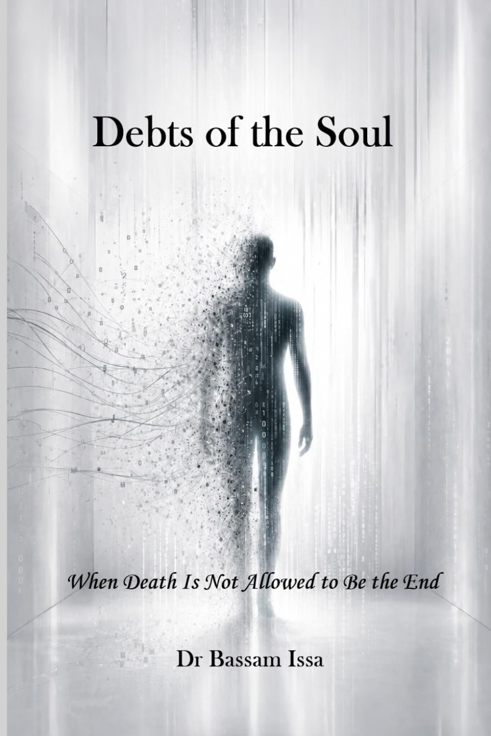 Debts of the Soul: When Death Is Not the End