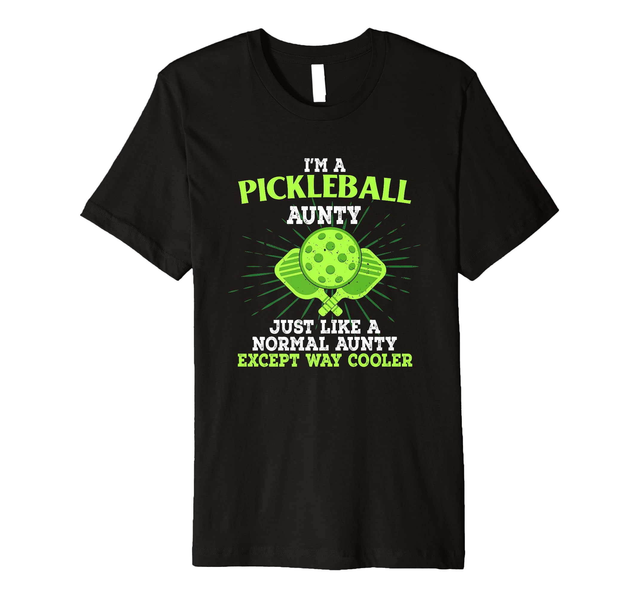 Pickleball Aunty Is Way Cooler Funny Aunt Premium T-Shirt