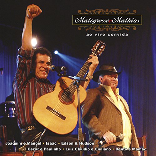 Matogrosso & Mathias feat. Edson & Hudson