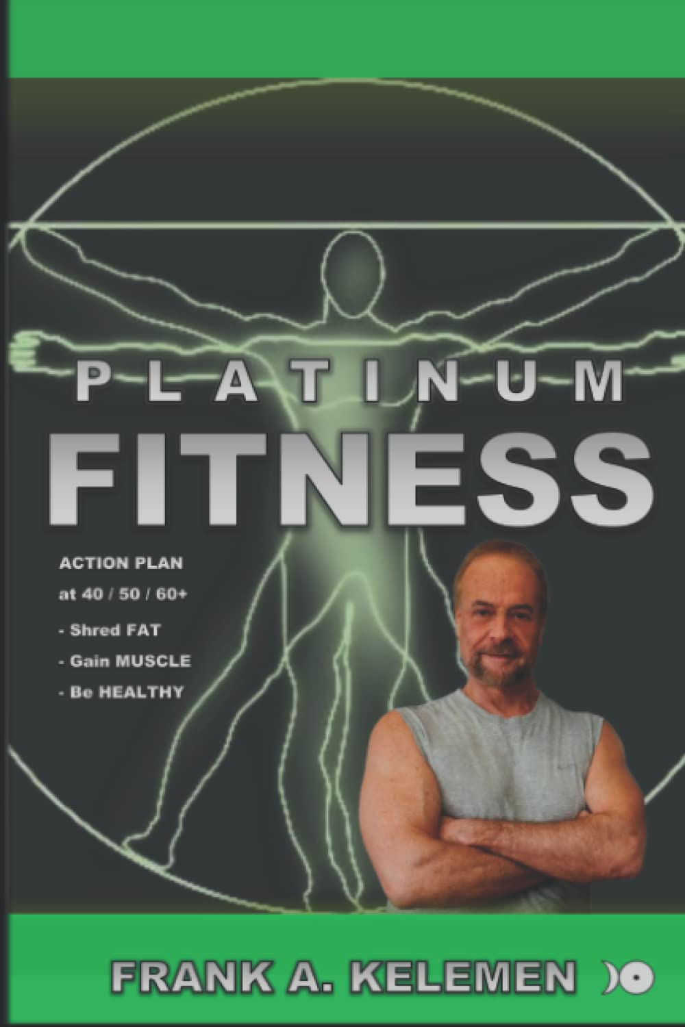 Platinum Fitness: Action Plan at 40/50/60+ (Fitness & Diet)