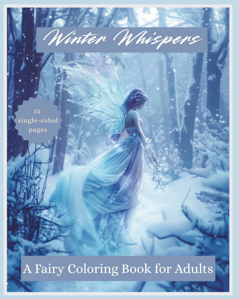Winter Whispers: A Fairy Coloring Book for Adults (Fantasy Adult Coloring Books)