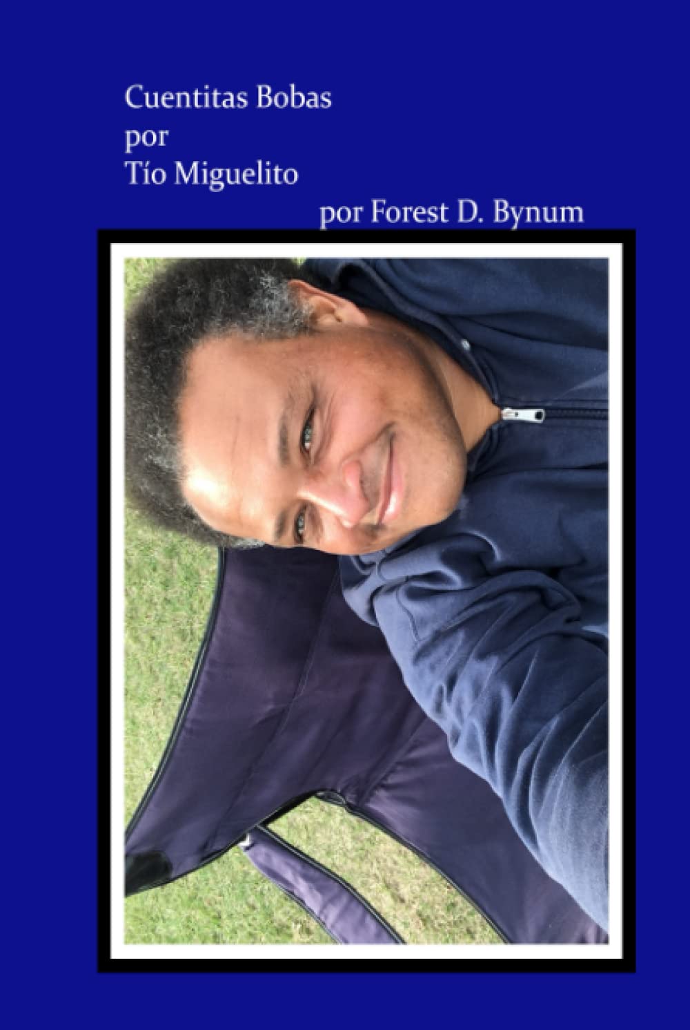 Cuentitas Bobas por Tío Miguelito (Spanish Edition)