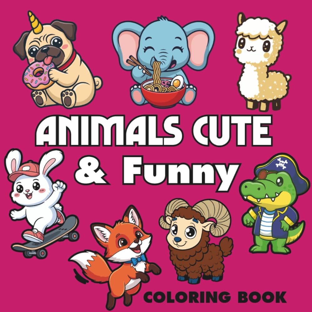 Animals Cute & Funny: Coloring Book for Adults and Kids, Featuring Landscapes, Cute Stuffs, Flowers, Cute Animals and More (Bold & Easy Coloring)