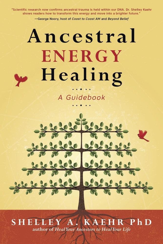 Ancestral Energy Healing: A Guidebook