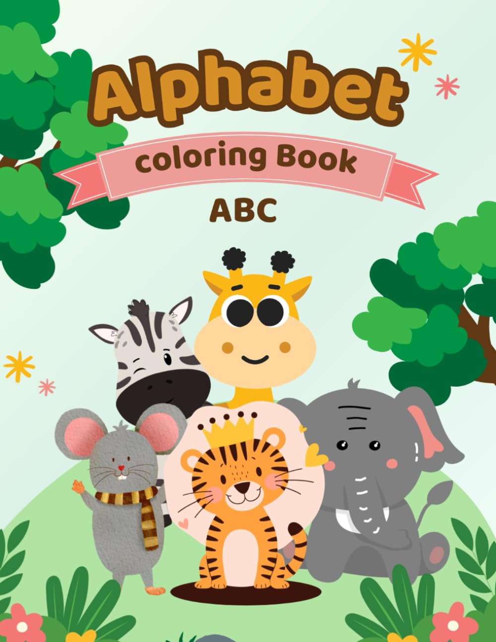 Animal ABC Coloring Book for Kids: Learn the Alphabet from A to Z with Cute Animals | Big Simple Pictures for Toddlers & Preschool | Easy Coloring Pages with Letter Tracing