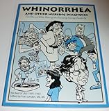 Whinorrhea and Other Nursing Diagnoses : Best of Journal of Nursing Jocularity 1991-1993