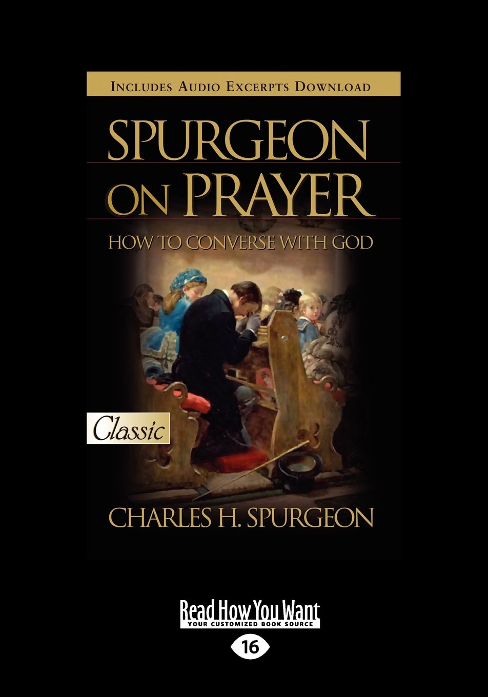 Spurgeon on Prayer: How to Converse With God