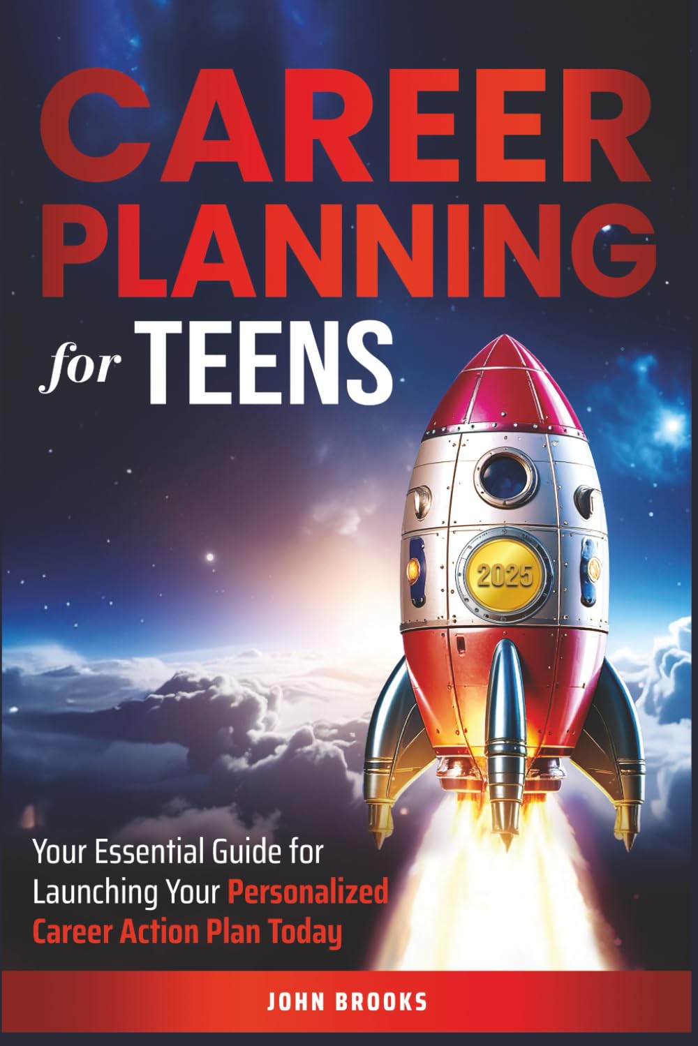 Career Planning for Teens: Your Essential Guide for Launching Your Personalized Career Action Plan Today