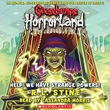 Goosebumps Horrorland, Book 10: Help! We Have Strange Powers!