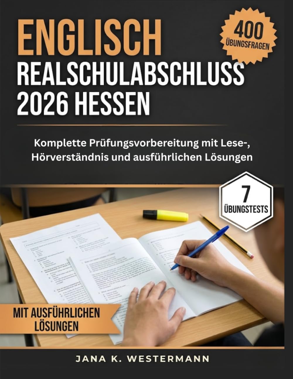 Englisch Realschulabschluss 2026 Hessen: Komplette Prüfungsvorbereitung mit Lese-, Hörverständnis und ausführlichen Lösungen