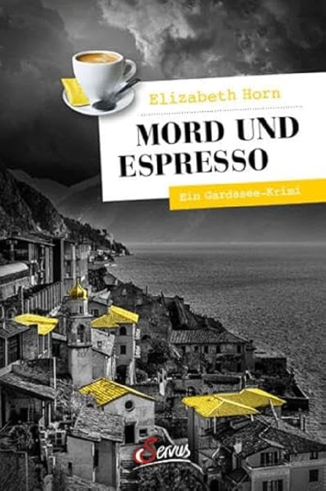Mord und Espresso: Ein Gardasee-Krimi