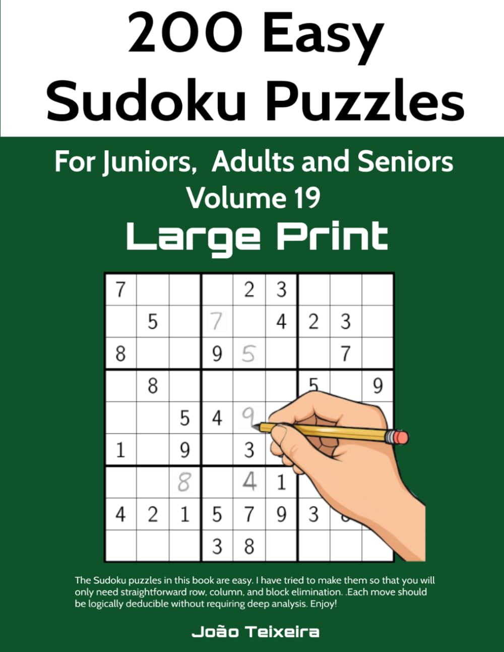 200 easy Sudoku puzzles in Large Print for Juniors, Adults and Seniors, Volume 19
