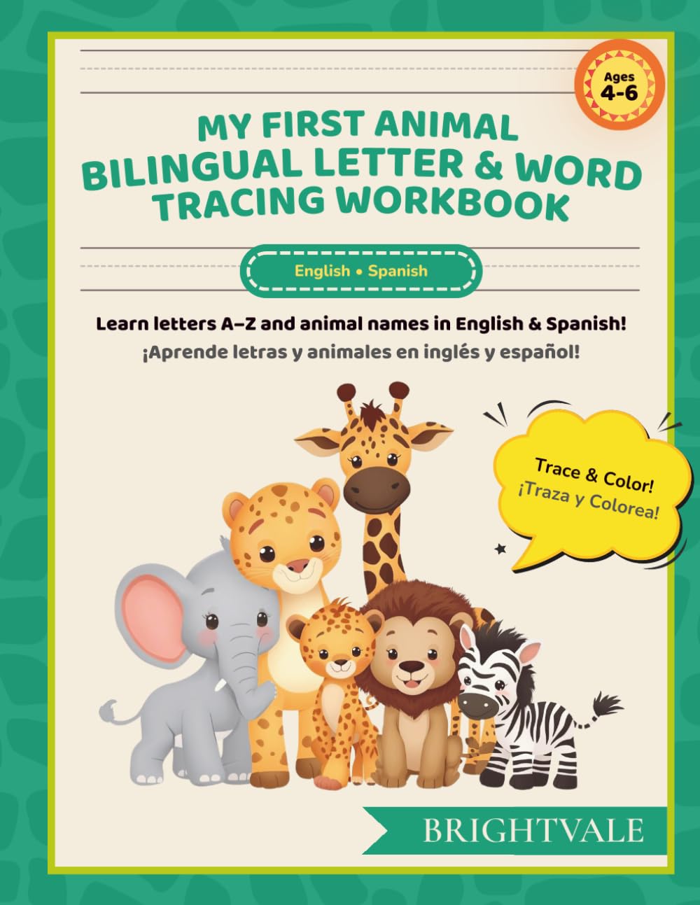 My First Animal Bilingual Letter & Word Tracing Workbook: Discover animals, letters, and early bilingual learning through fun tracing and coloring activities! (My First Learning Series)