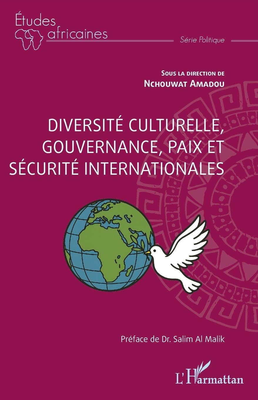 Diversité culturelle, gouvernance, paix et sécurité internationales (Études Africaines)