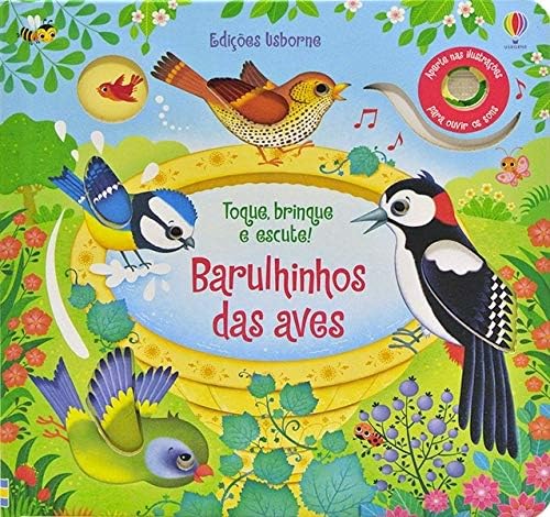 Barulhinhos das aves: toque, brinque e escute! Capa dura