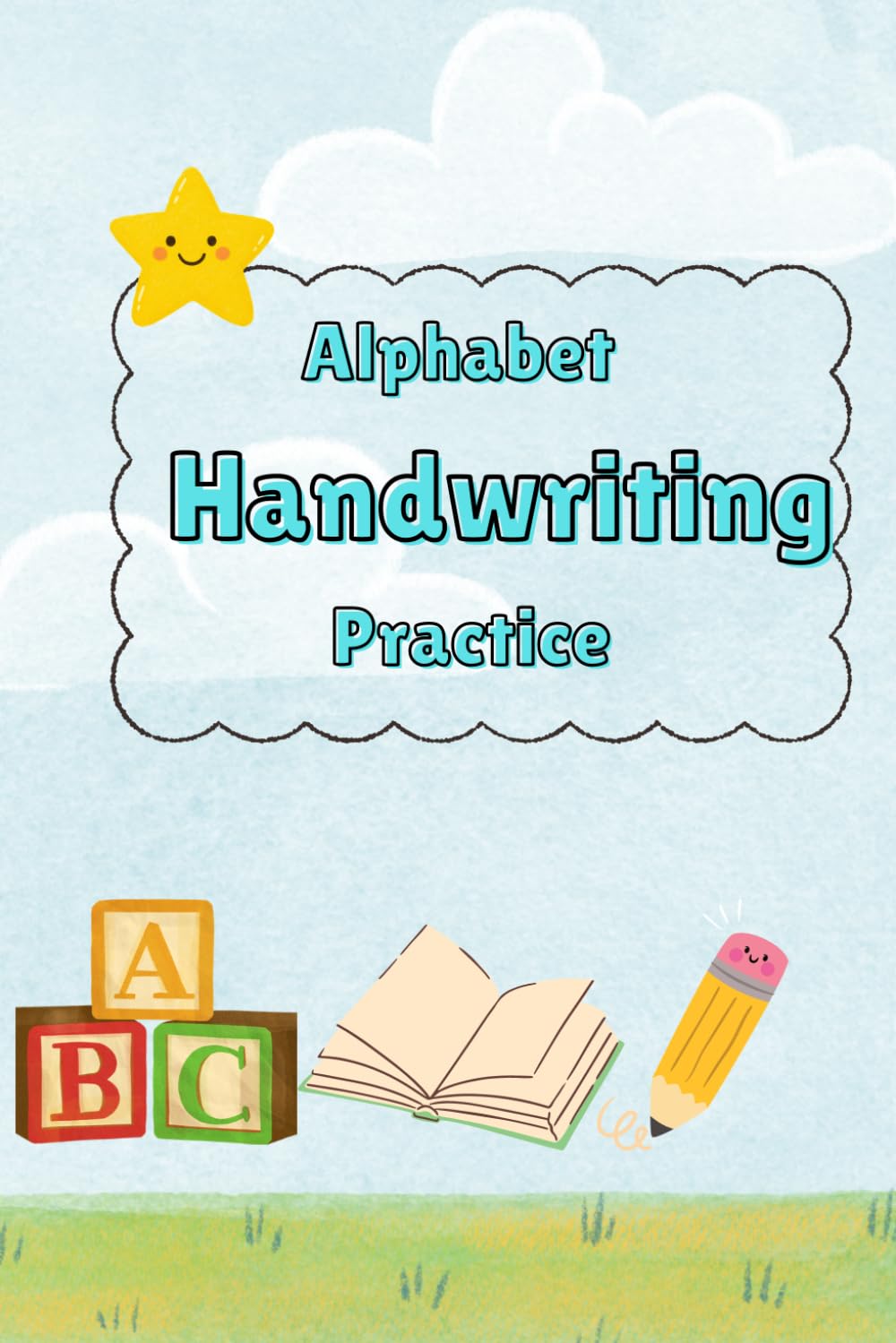 Alphabet Handwriting Practice: Letter Tracing Workbook for Preschool and Kindergarten