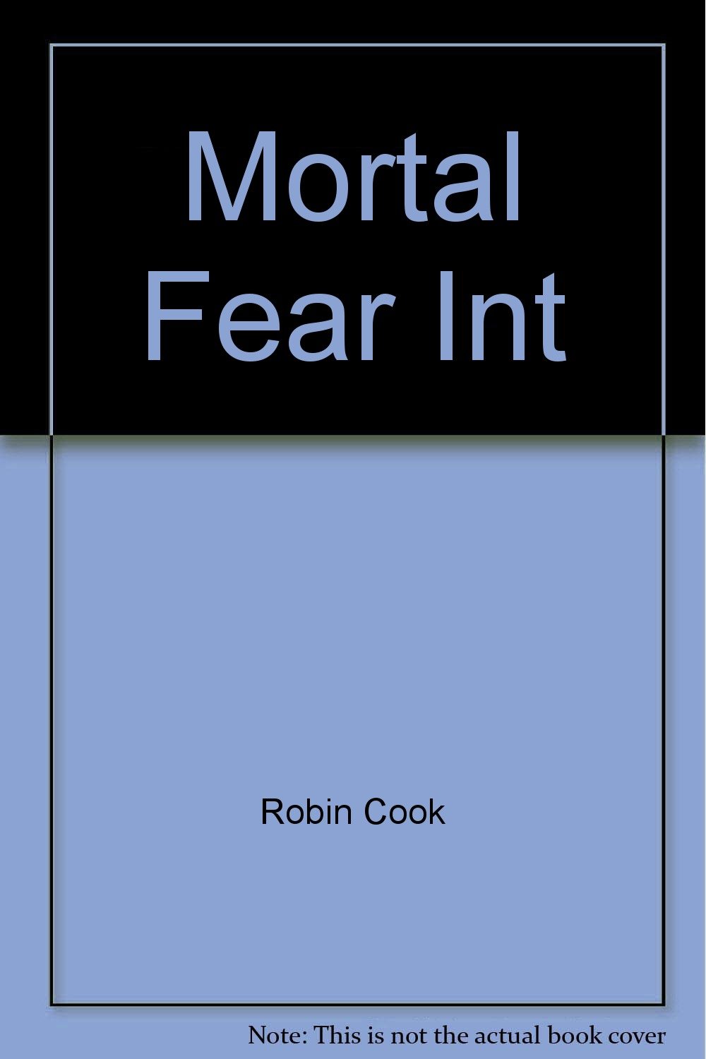Buy Mortal Fear Int โ BookShops.in