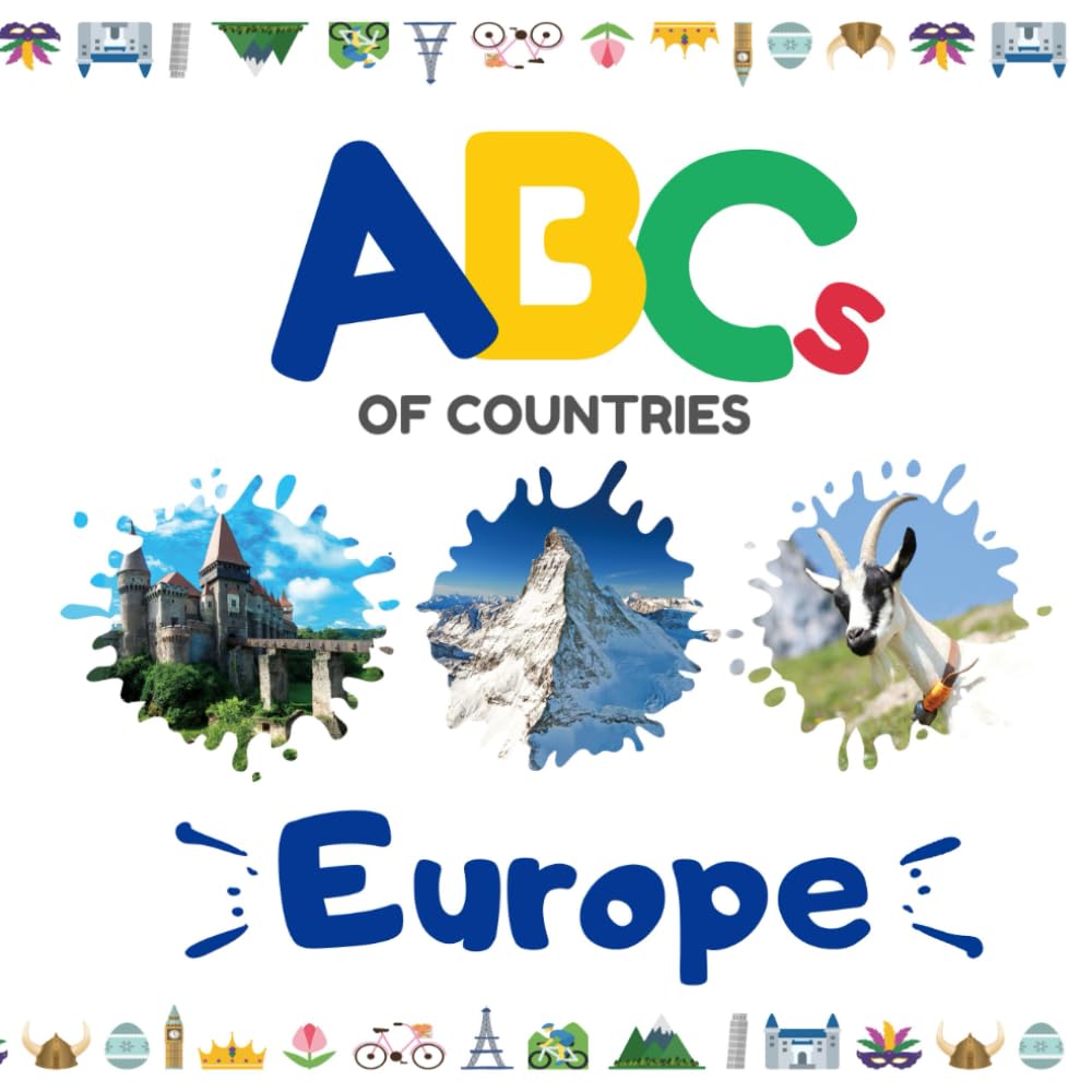 ABCs of Countries: Europe: An ABC alphabet picture book for kids